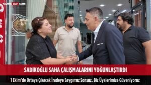 Sadıkoğlu’na sahada yoğun ilgi var 4 sadikoglu saha calismalarini yogunlastirdi 1 ekim iradeye saygimiz tos