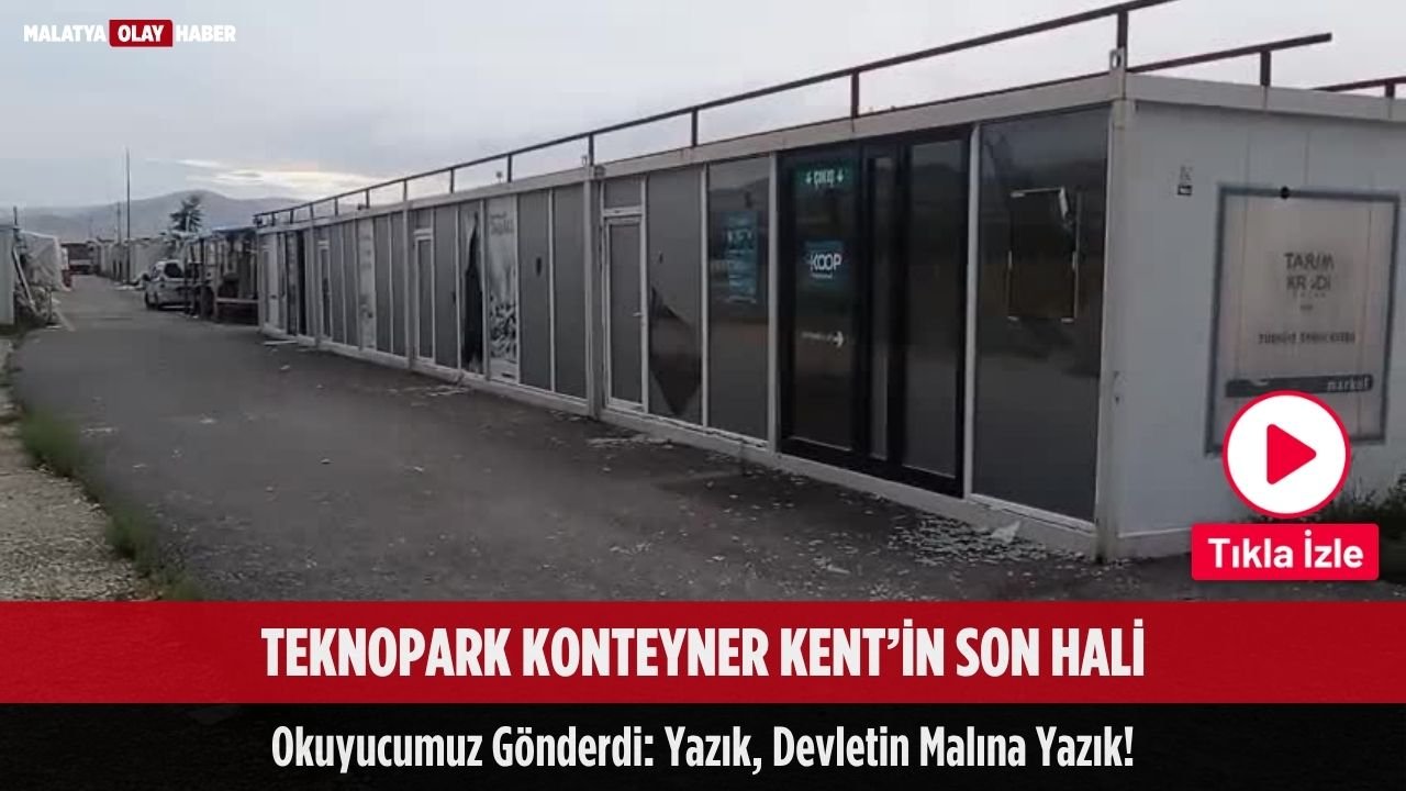 Malatya’da deprem sonrası kullanılan Teknopark Konteyner Kent’in boşaltılmasının ardından alanın