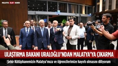 Uğur Hanbey Aladağ…:Malatya Olay Haber…:
Ulaştırma ve Altyapı Bakanı Abdulkadir Uraloğlu,