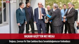 baskan gecit net mesaj dogaya cevreye tum canlilara karsi sorumlulugumuz var