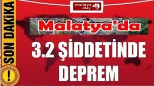 malatya deprem oldu siddeti