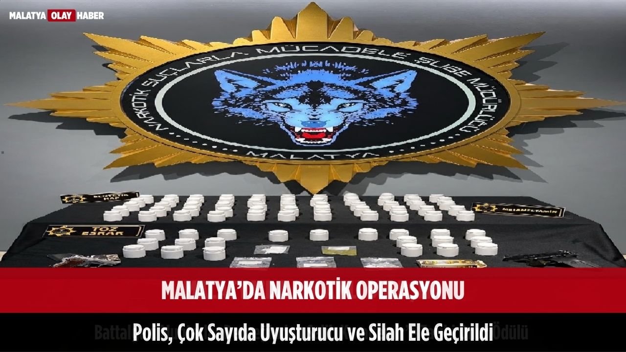 malatya narkotik operasyonu poliscok sayida uyusturucu silah ele gecirdi
