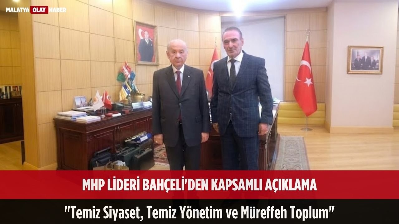 mhp lideri bahcelkapsamli aciklama temiz siyaset temiz yonetim