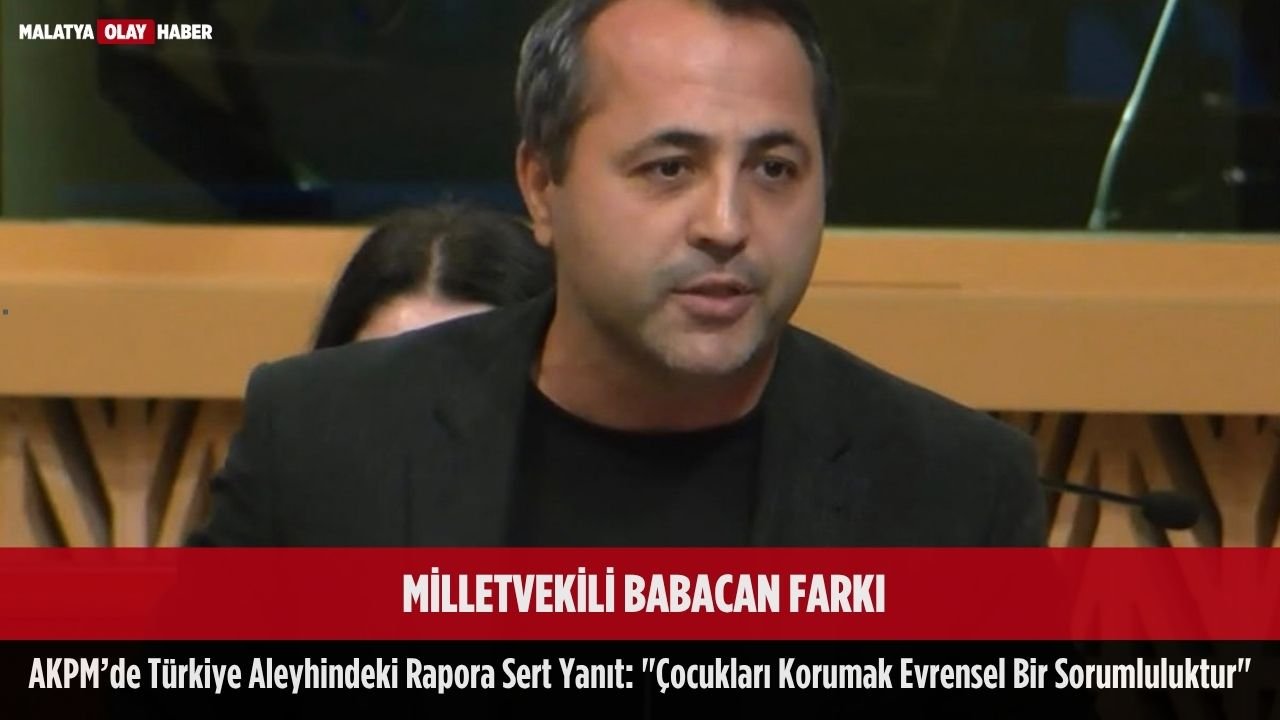 milletvekili babacan farki akpturkiye aleyhindeki rapora sert yanit cocuklari korumak